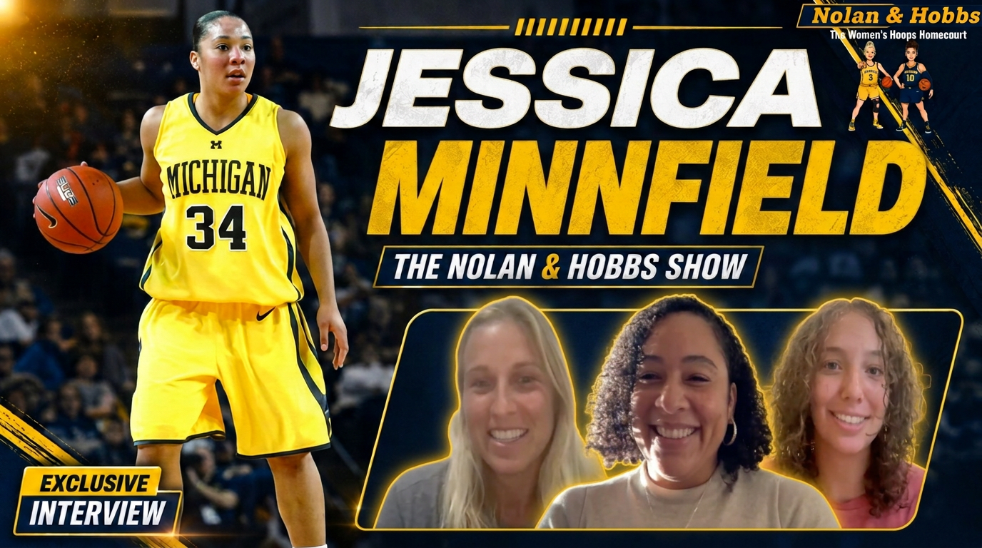 Reintroducing Michigan great Jessica Minnfield Lewis and Her Journey: Nolan & Hobbs Ep 35