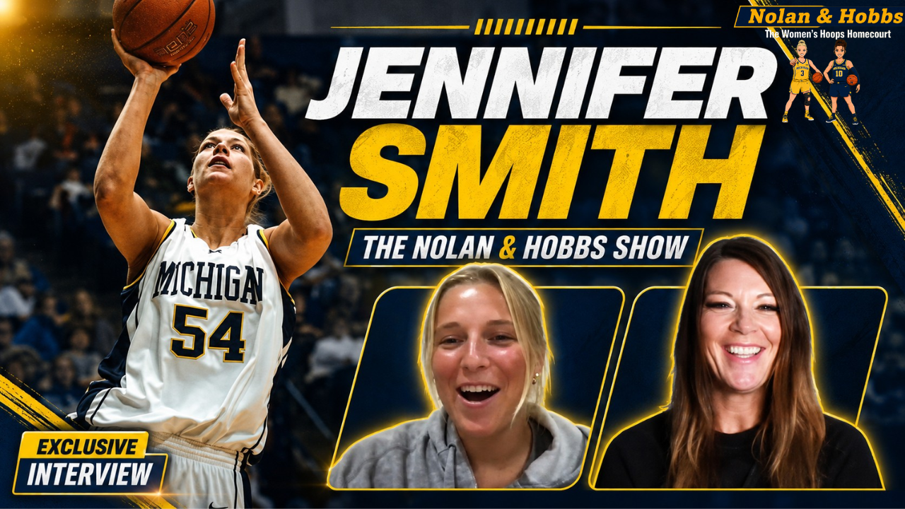 Jenn Smith on Michigan, the WNBA & What Basketball Taught Her. Nolan and Hobbs Episode 34