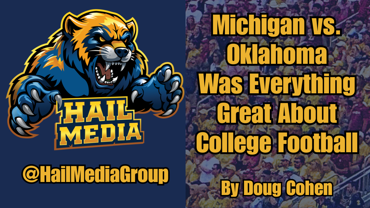 The Michigan vs. Oklahoma Series Was Everything That’s Still Great About College Football.